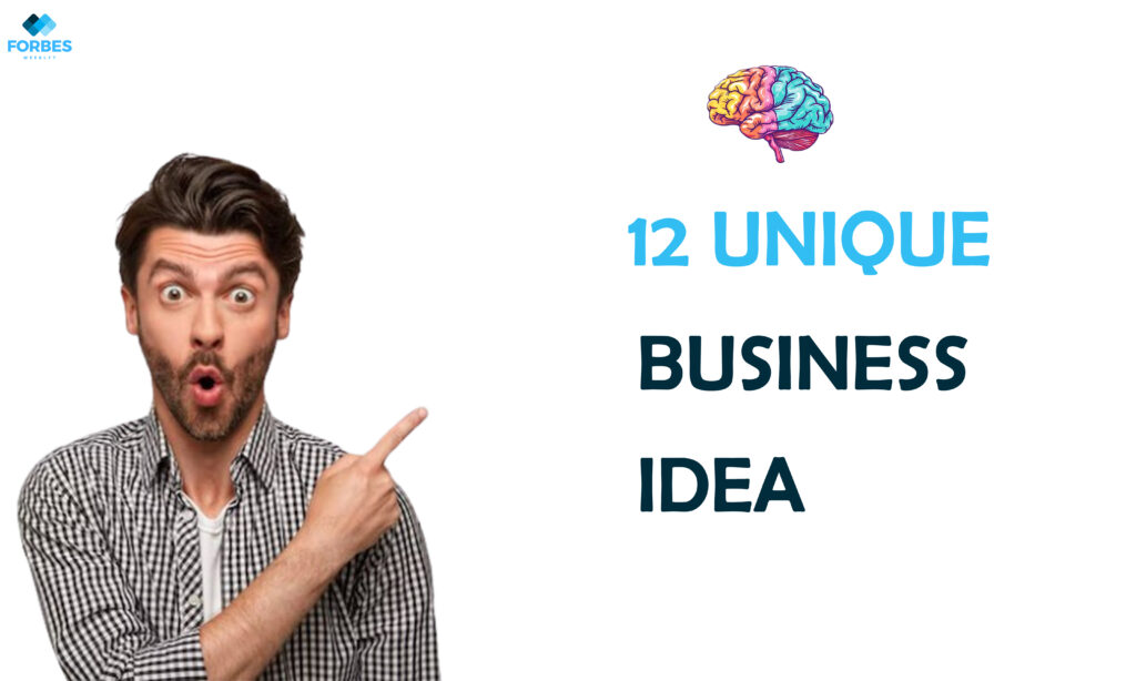 12 unique business ideas