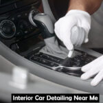 Interior Car Detailing Near Me