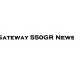 Gateway 550GR News