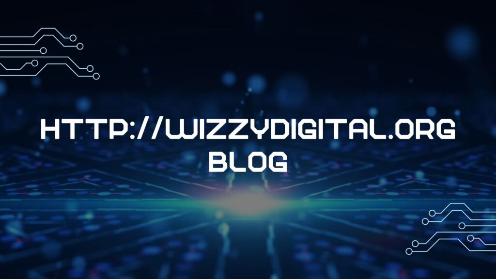 http://wizzydigital.org blog